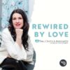 Rewired By Love